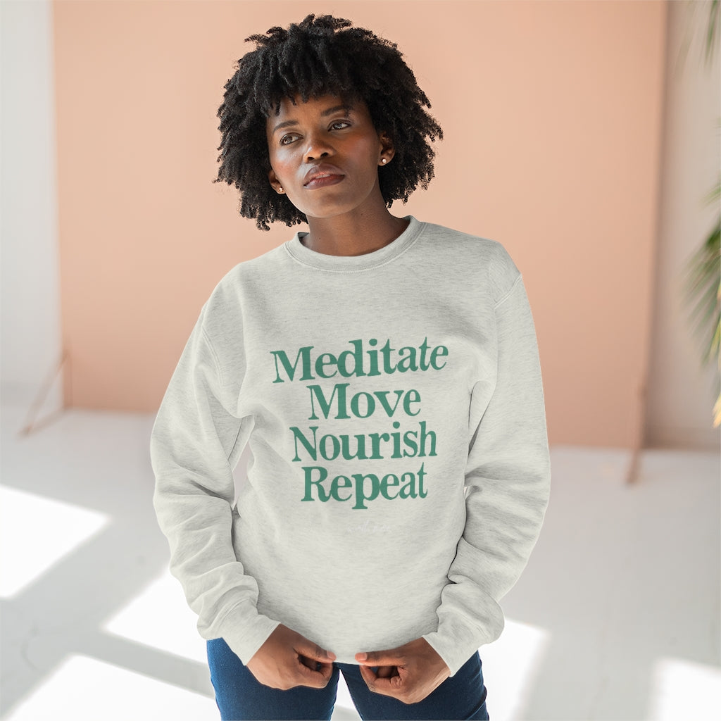 Meditate Move Nourish Repeat Sweatshirt