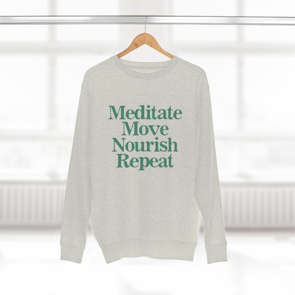 Meditate Move Nourish Repeat Sweatshirt