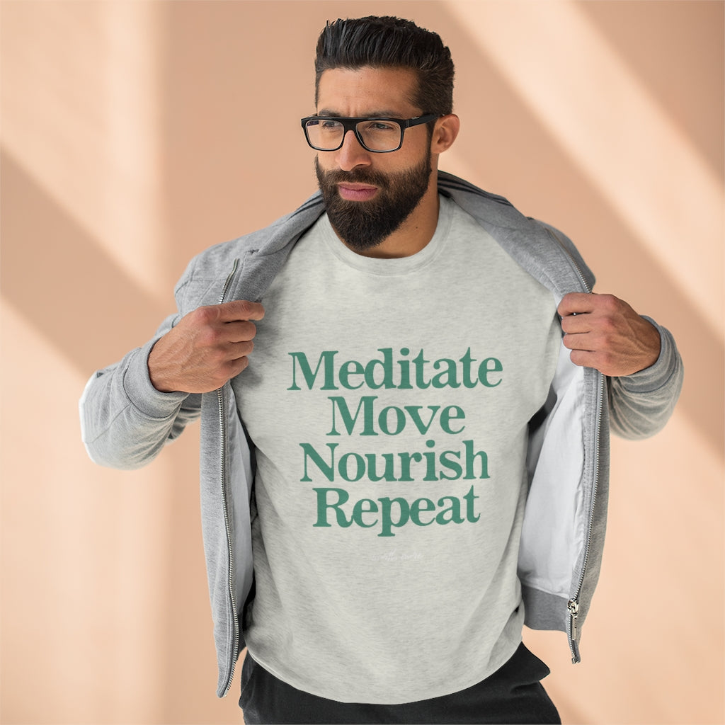 Meditate Move Nourish Repeat Sweatshirt